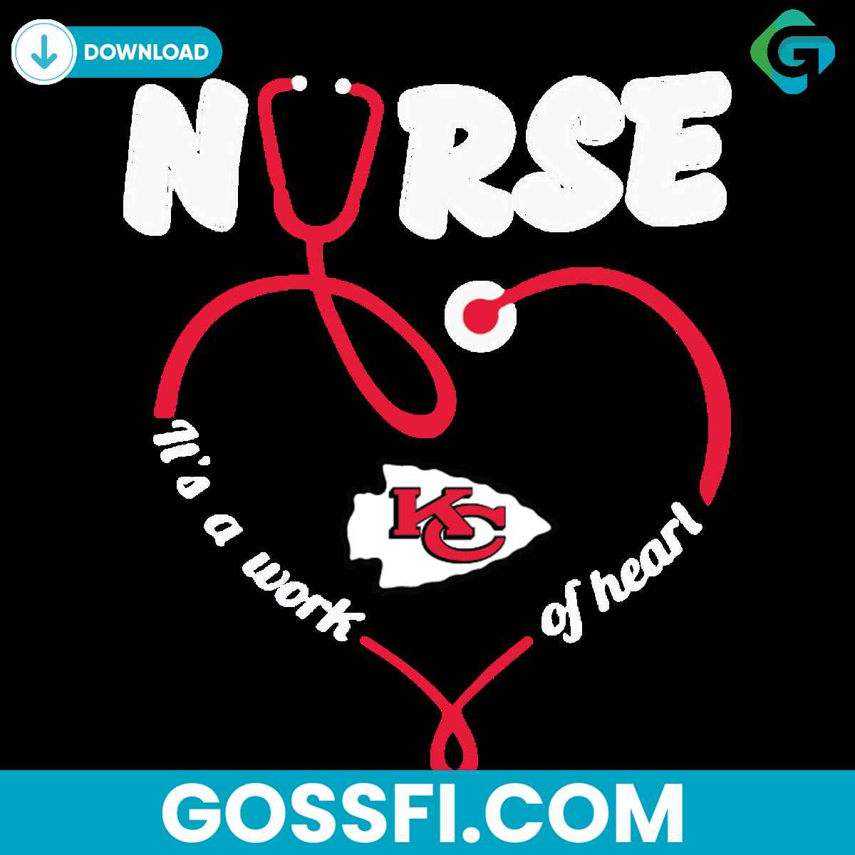 nurse-it-is-a-work-of-heart-kansas-city-chiefs-svg