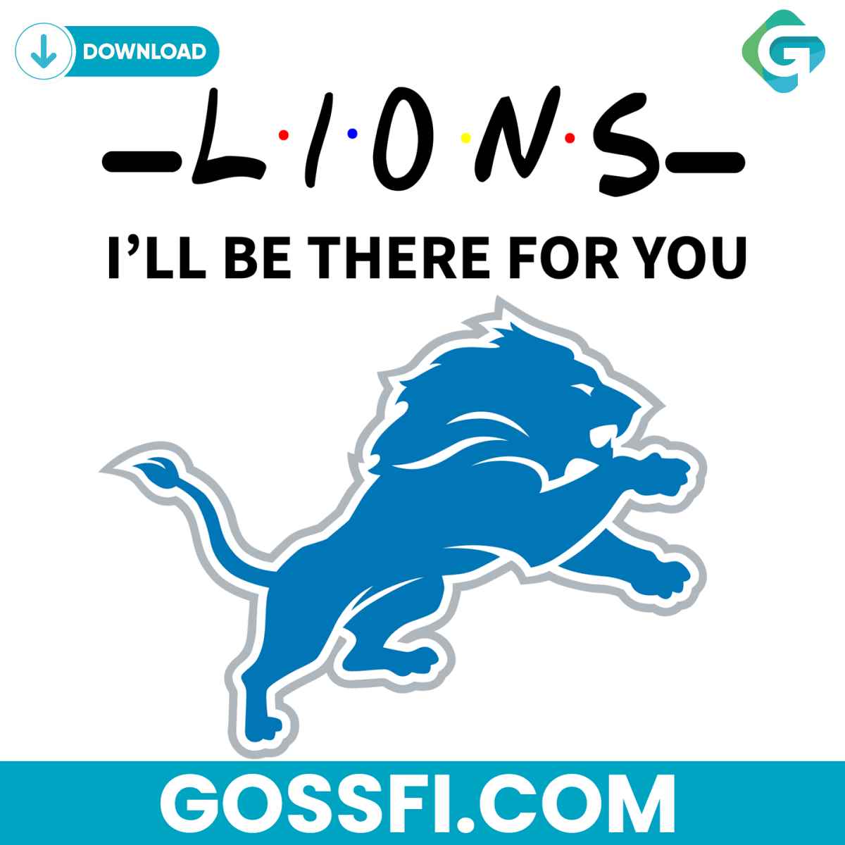 lions-i-will-be-there-for-you-svg-digital-download