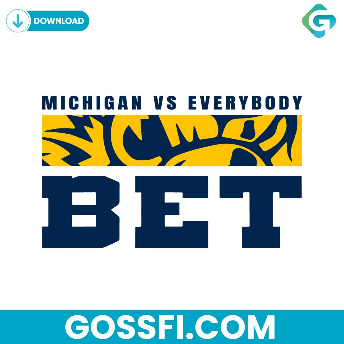 michigan-vs-everybody-bet-svg-digital-download