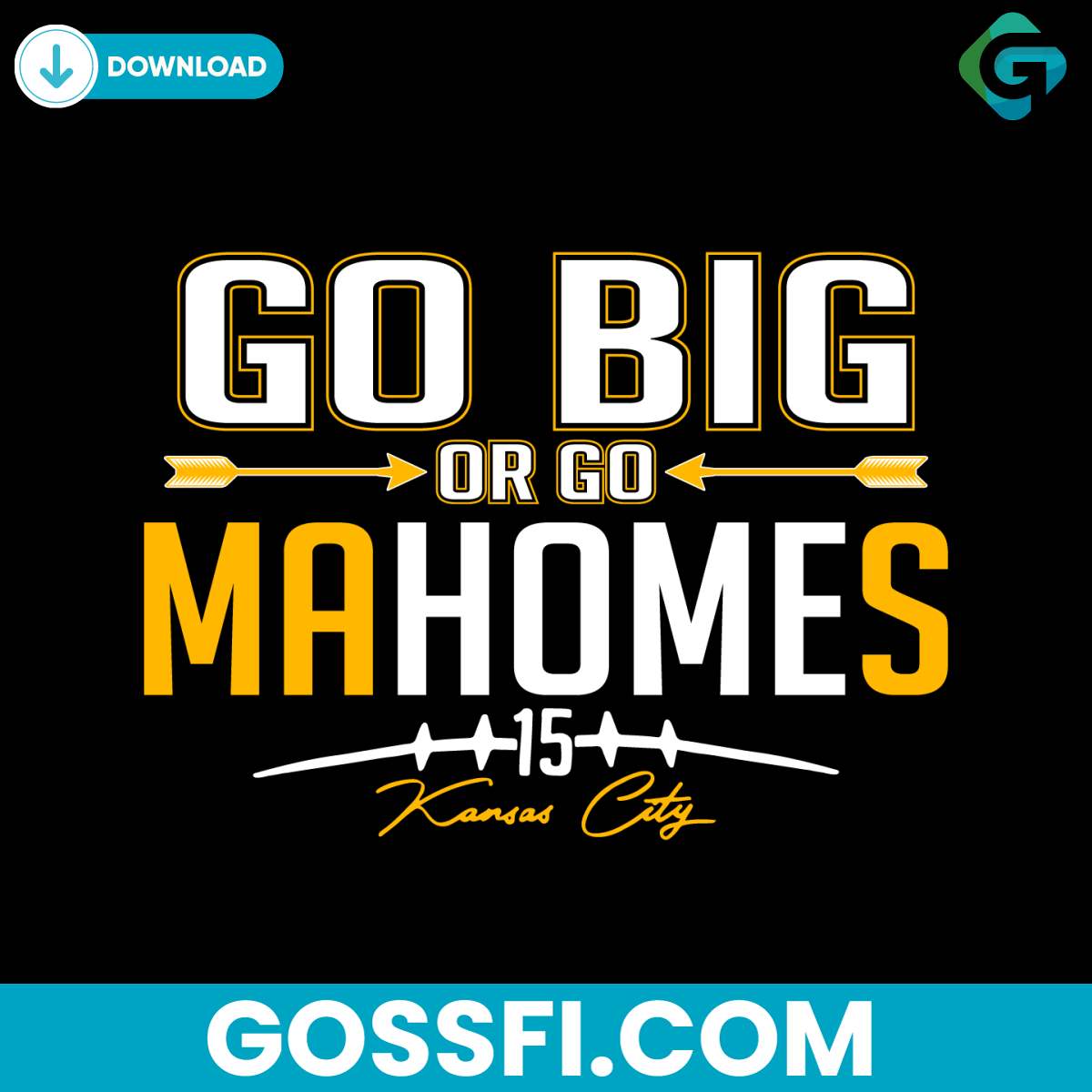 go-big-or-go-mahomes-kansas-city-svg-digital-download