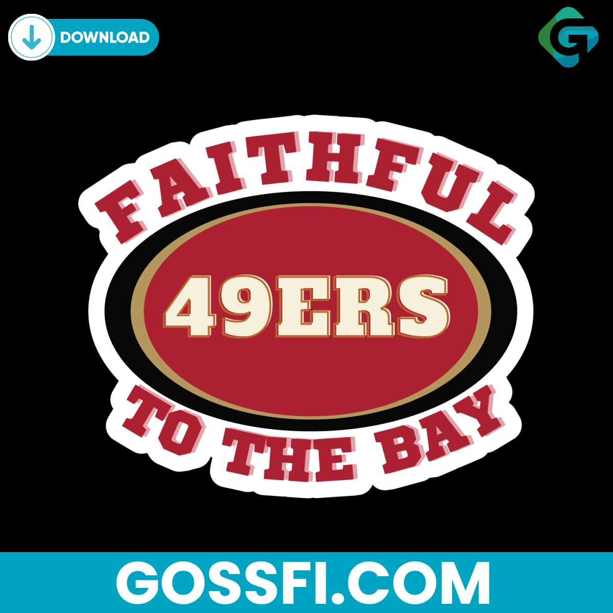 faithful-to-the-bay-49ers-football-svg-digital-download