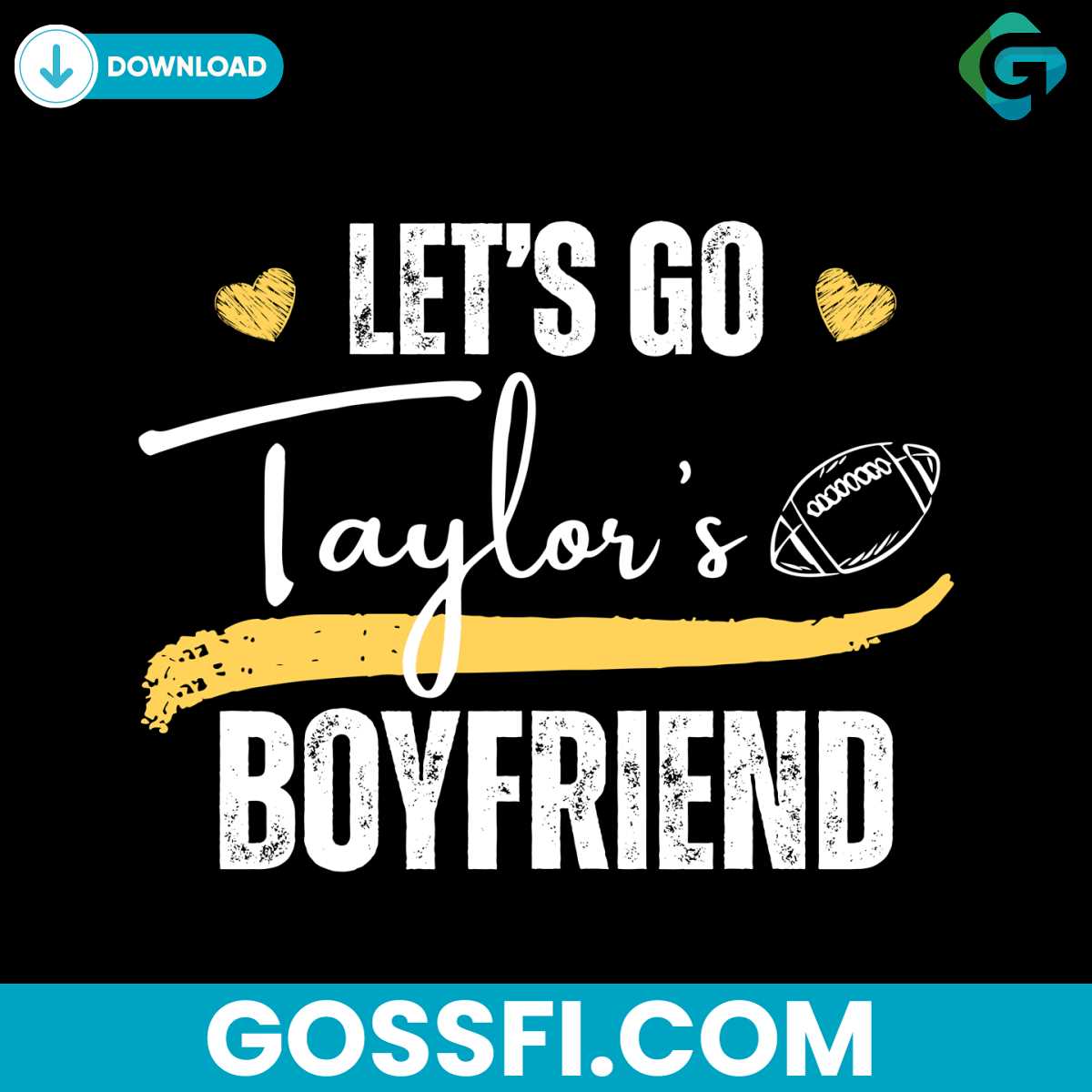 go-taylors-boyfriend-football-svg-digital-download