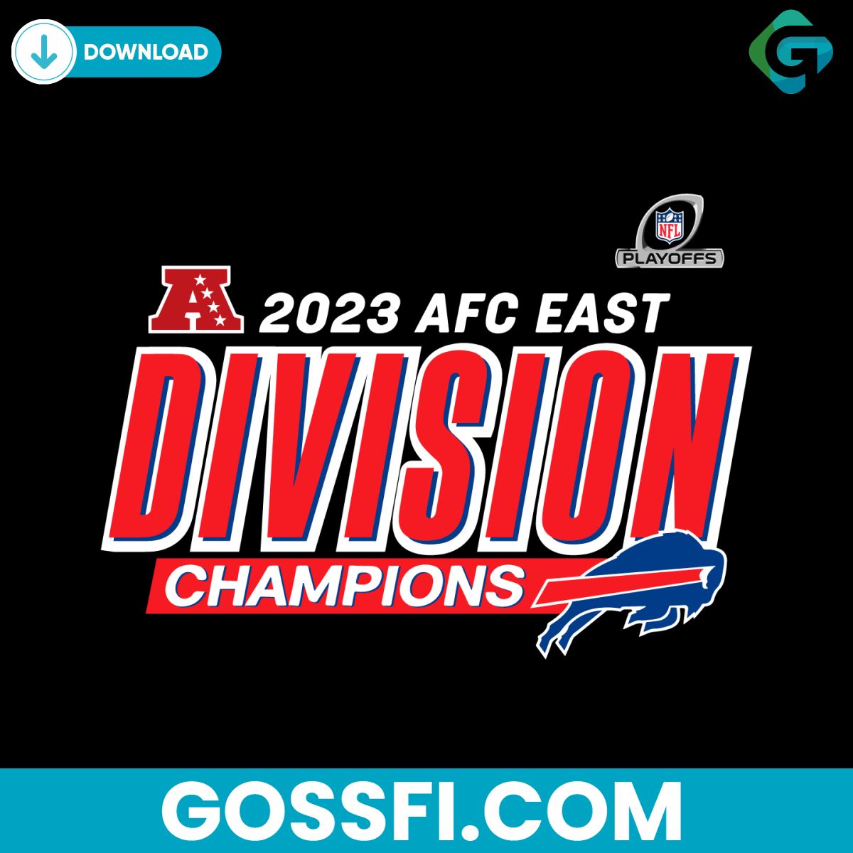 2023 AFC East Division Champions Buffalo Bills Svg - Gossfi.com