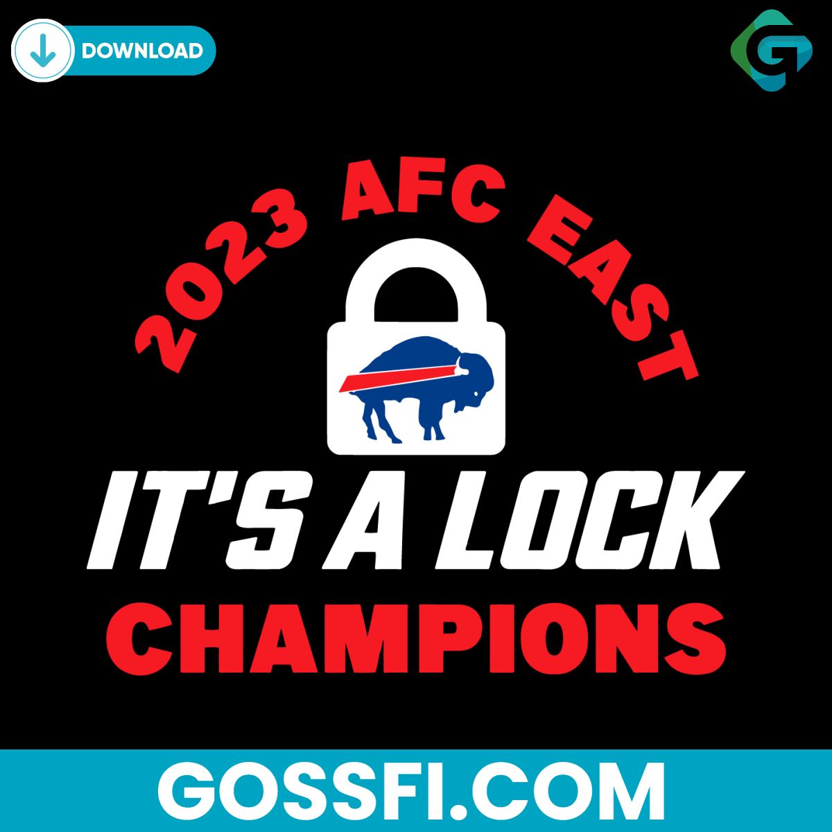 2023-afc-east-its-a-lock-champions-buffalo-bills-svg