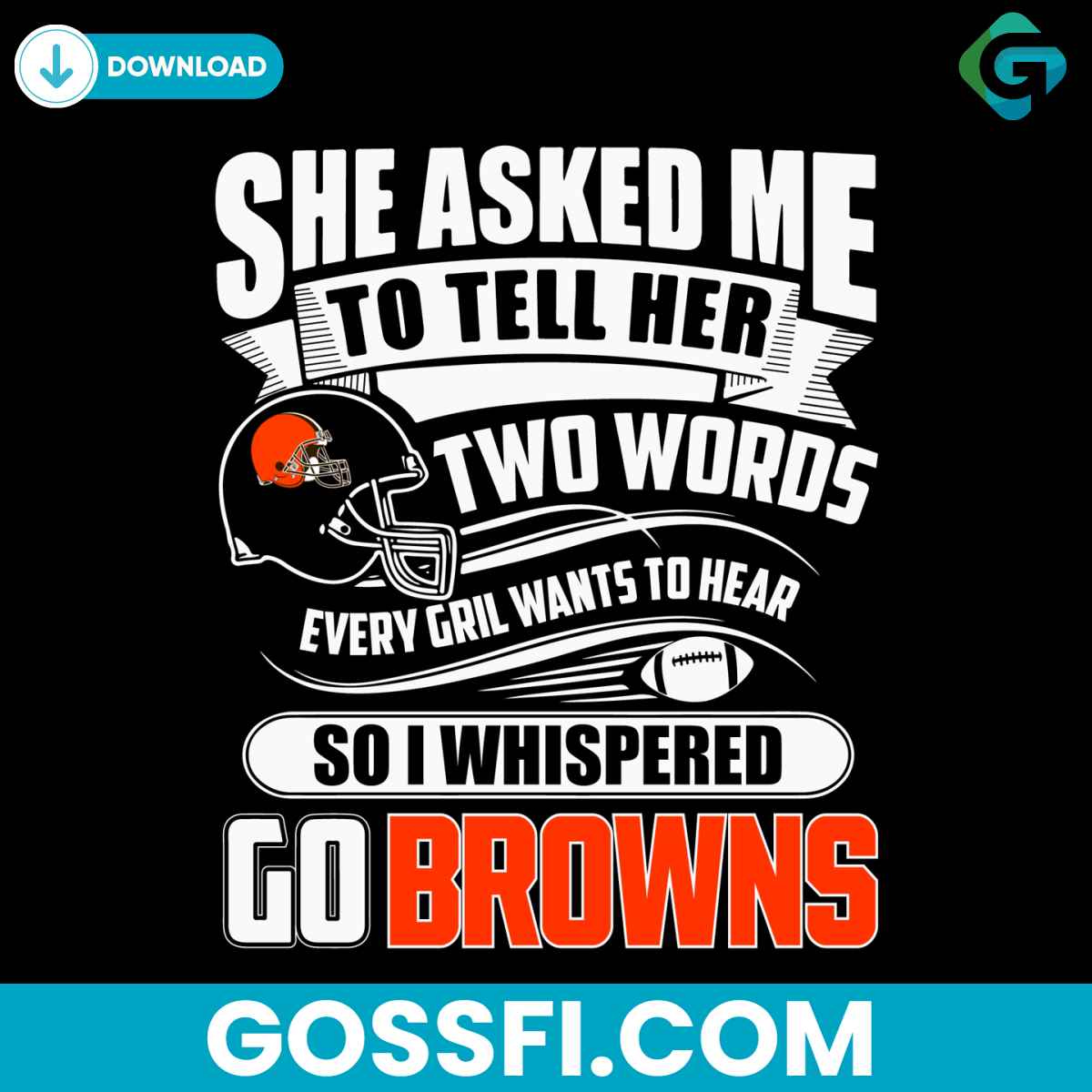 two-words-every-girl-wants-to-hear-go-browns-svg