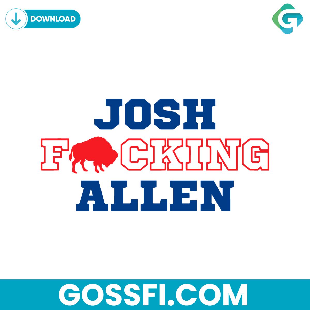 josh-fcking-allen-buffalo-bills-svg-digital-download