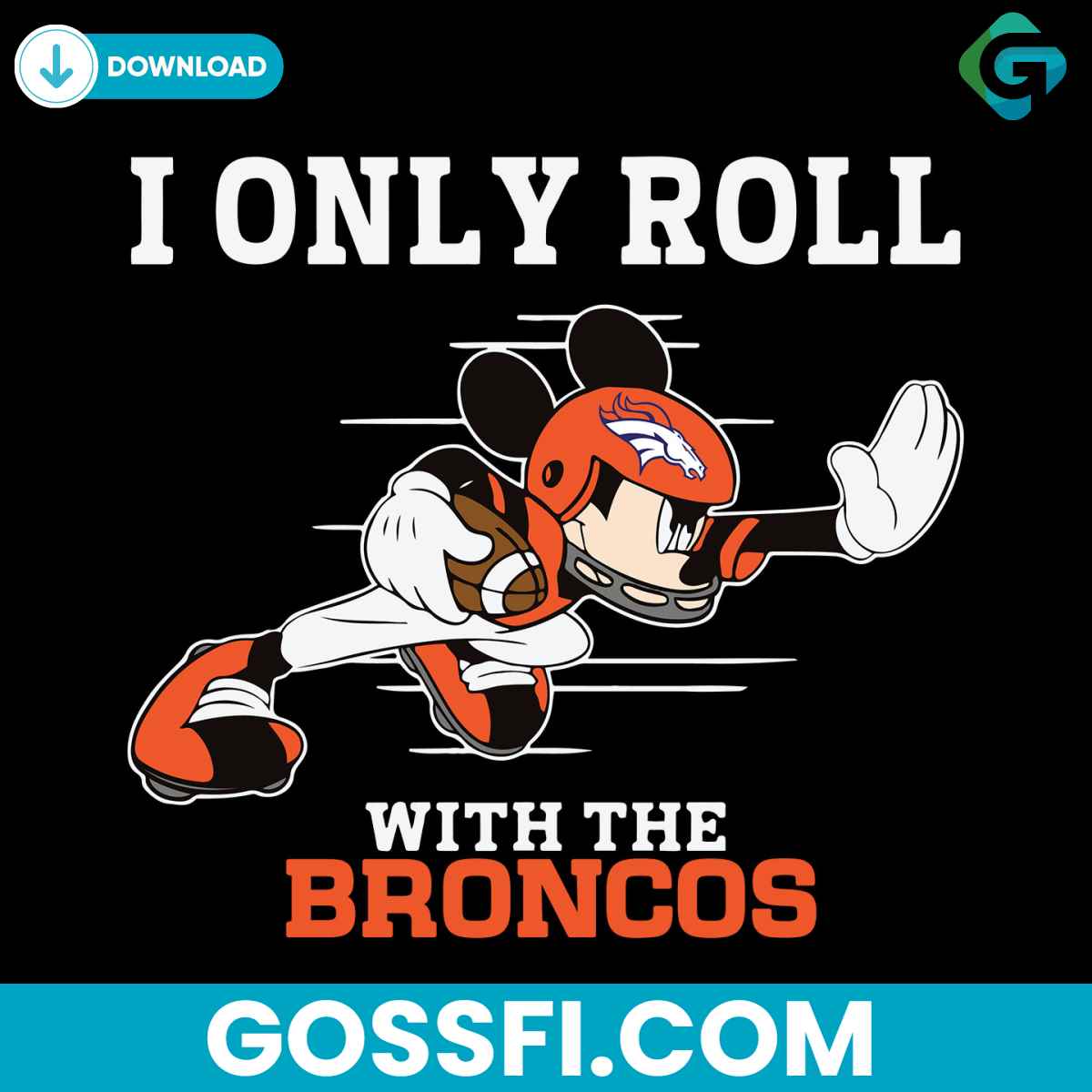 i-only-roll-with-the-broncos-svg-digital-download