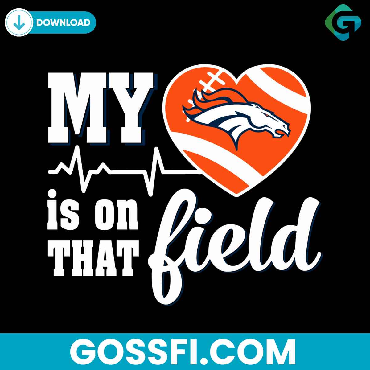 my-heart-is-on-that-field-denver-broncos-svg