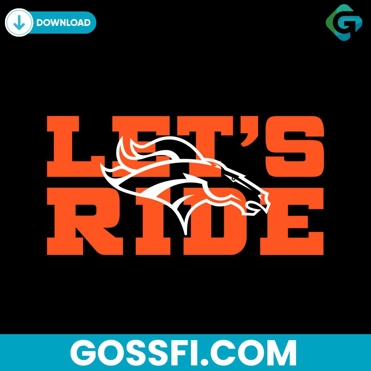 lets-ride-denver-broncos-svg-cricut-digital-download