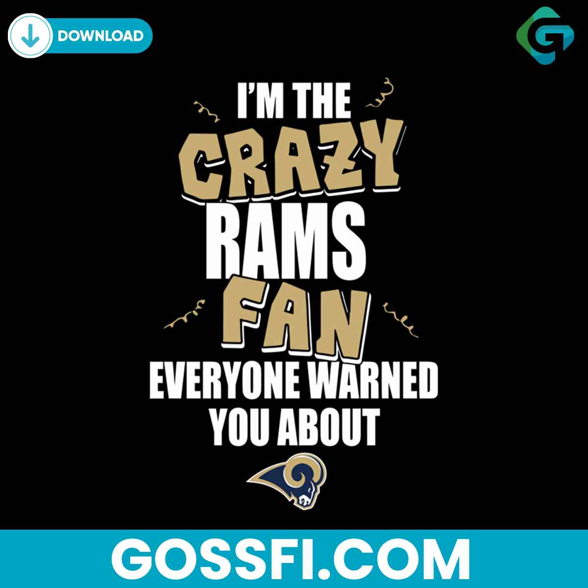 im-the-crazy-rams-fan-everyone-warned-you-about-rams-svg