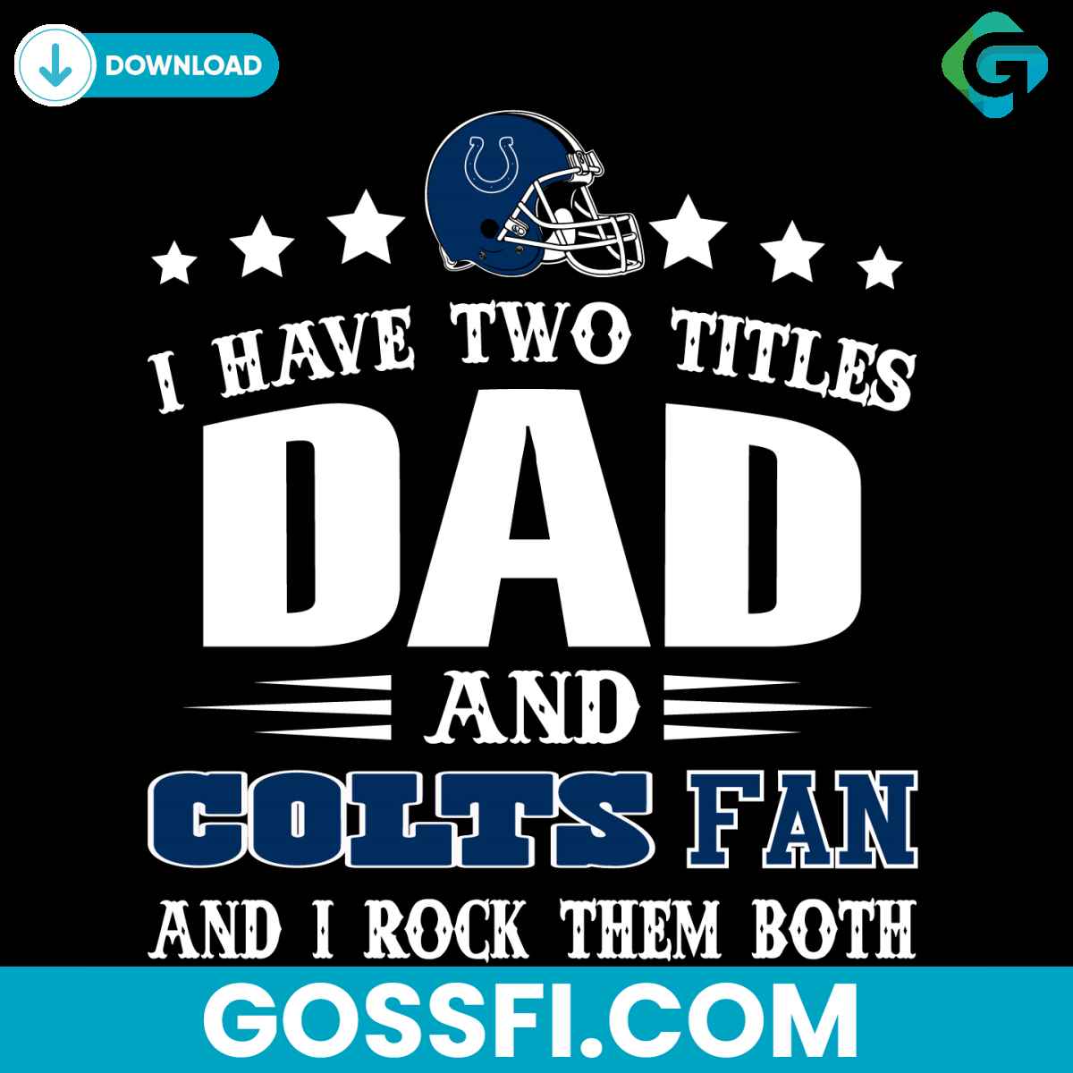 i-have-two-titles-dad-and-colts-fan-svg