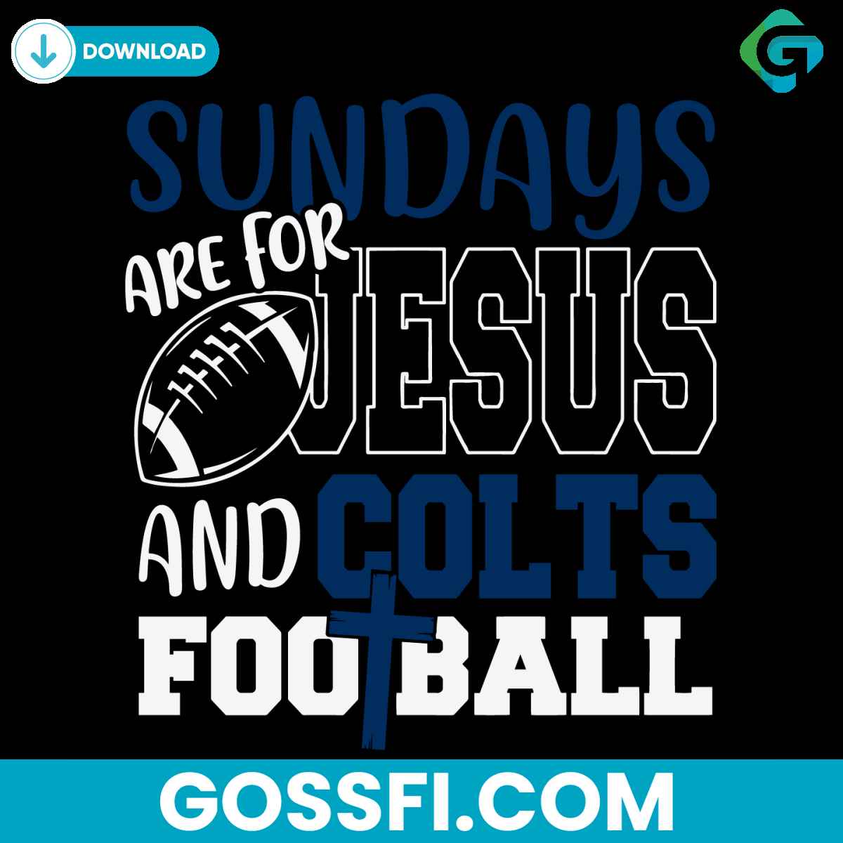 sundays-are-for-jesus-and-colts-football-svg