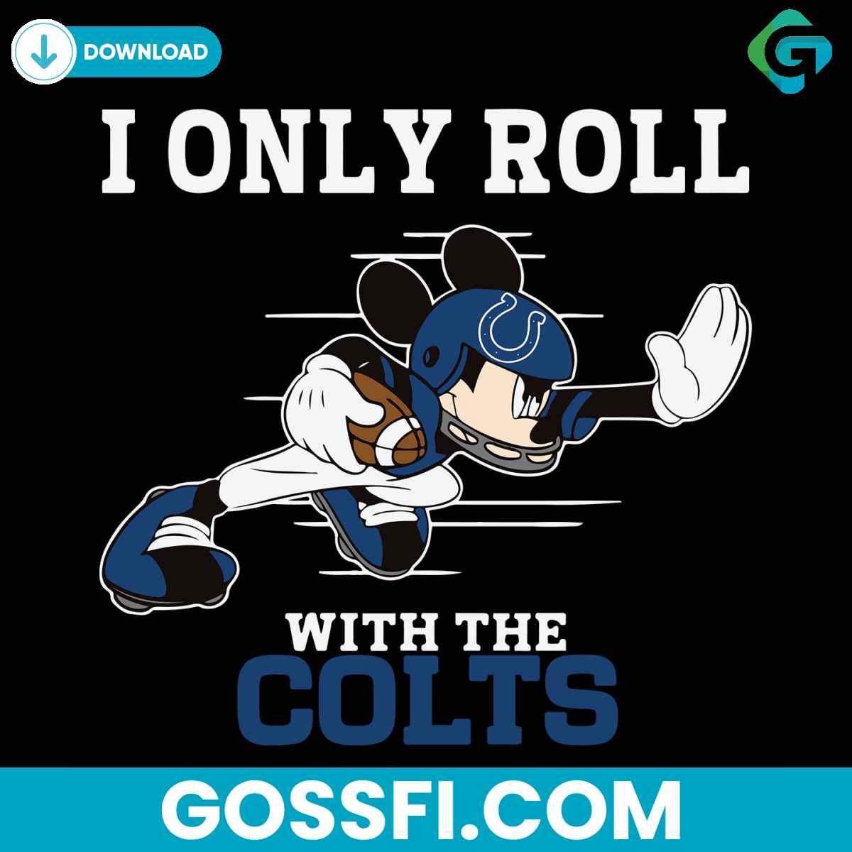 i-only-roll-with-the-colts-svg-digital-download