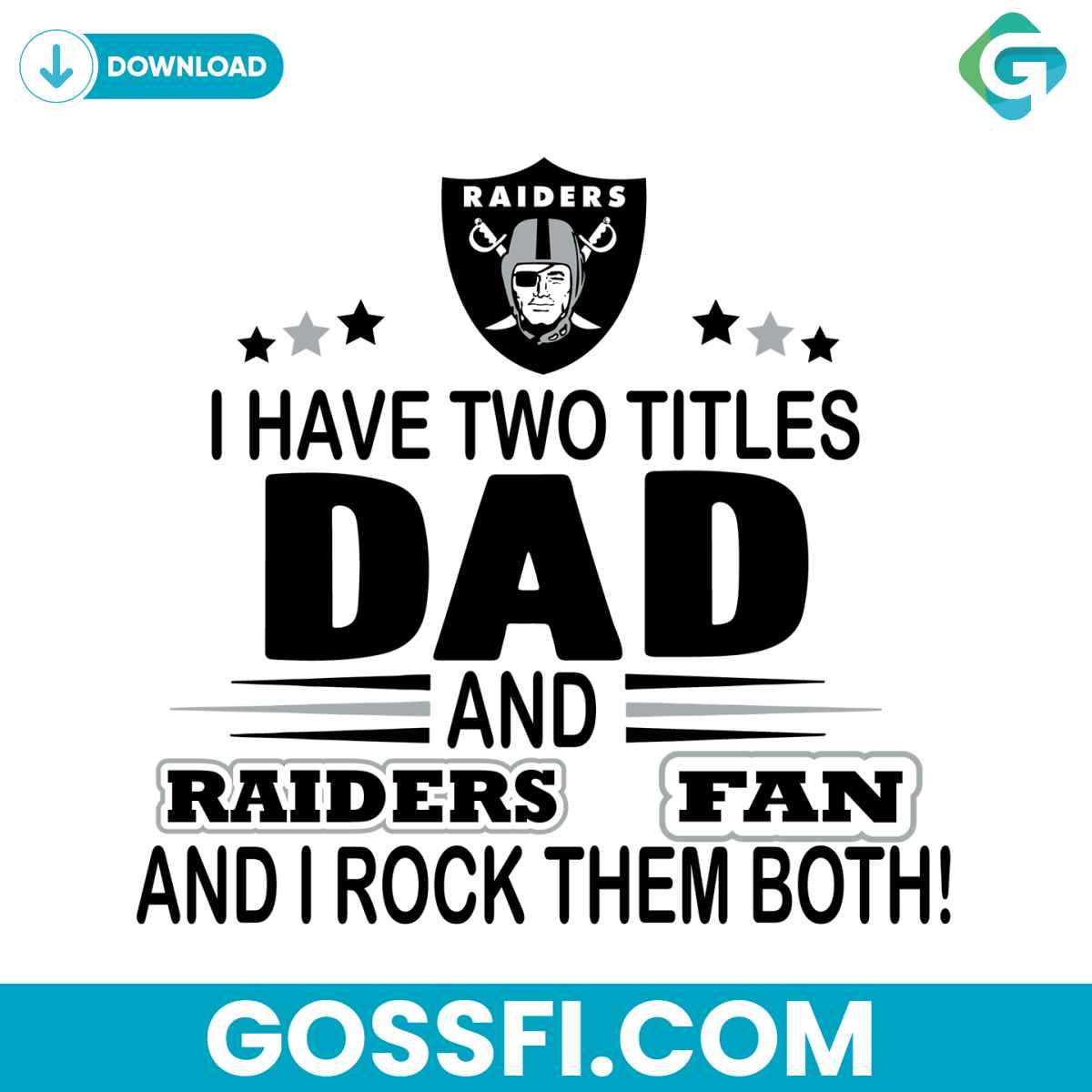 i-have-two-titles-dad-and-raiders-fan-and-i-rock-them-both-svg