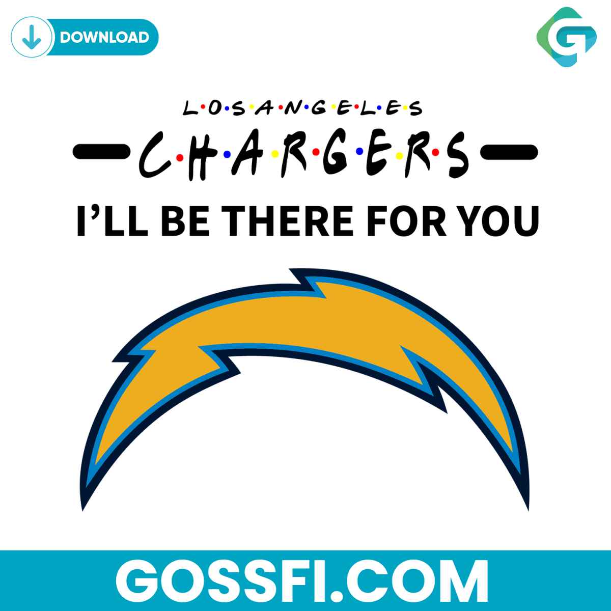 chargers-i-will-be-there-for-you-svg