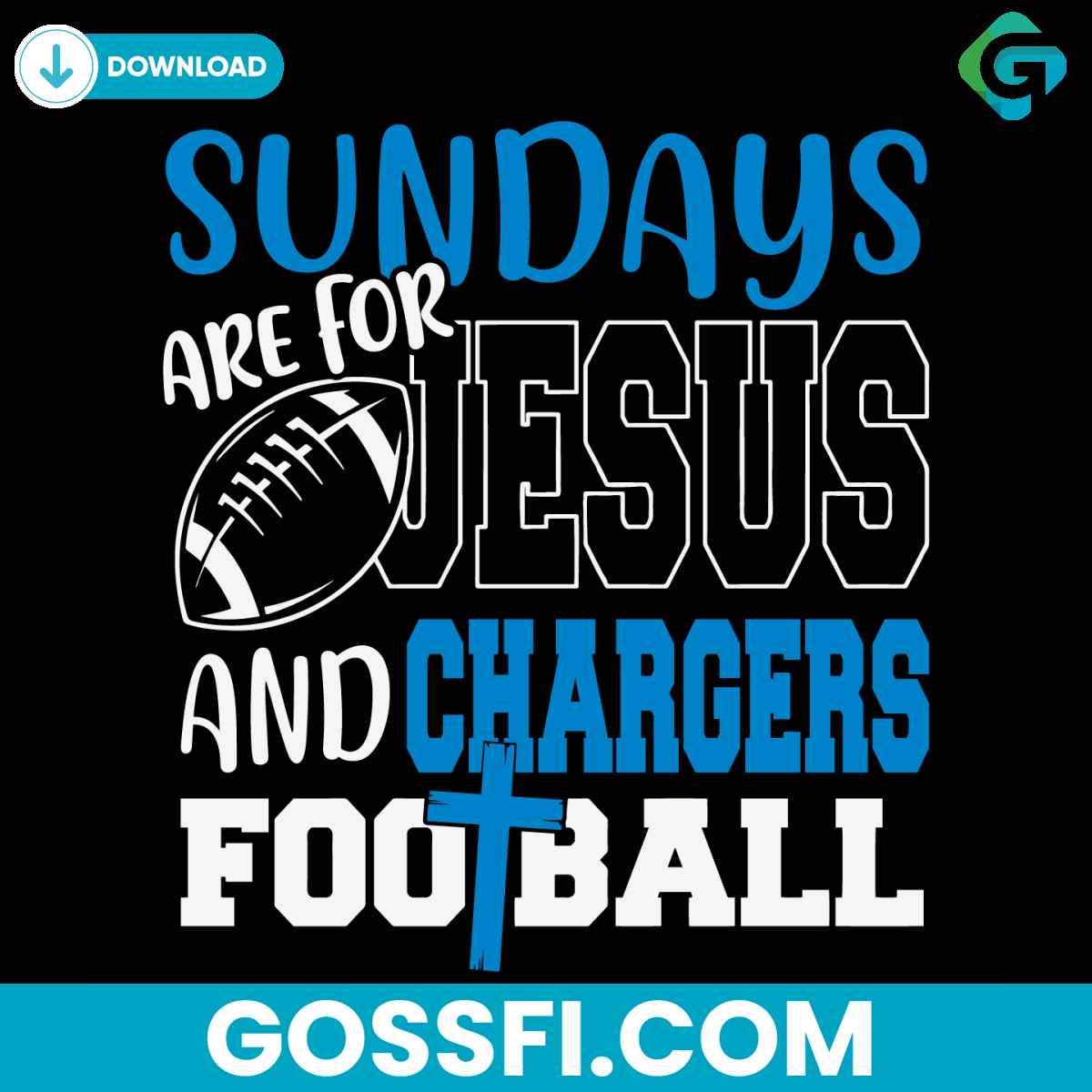 sundays-are-for-jesus-and-chargers-football-svg