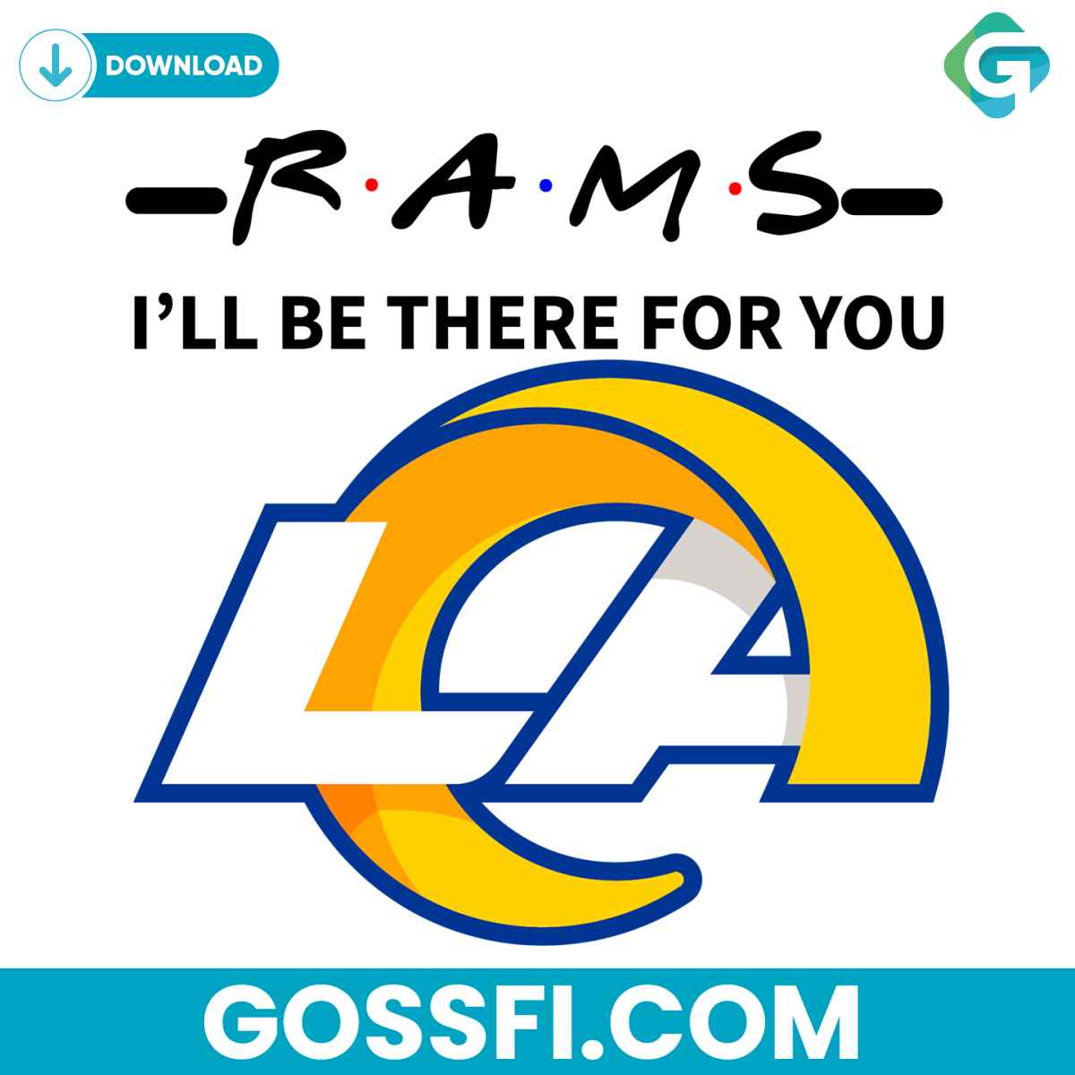 rams-i-will-be-there-for-you-svg-digital-download