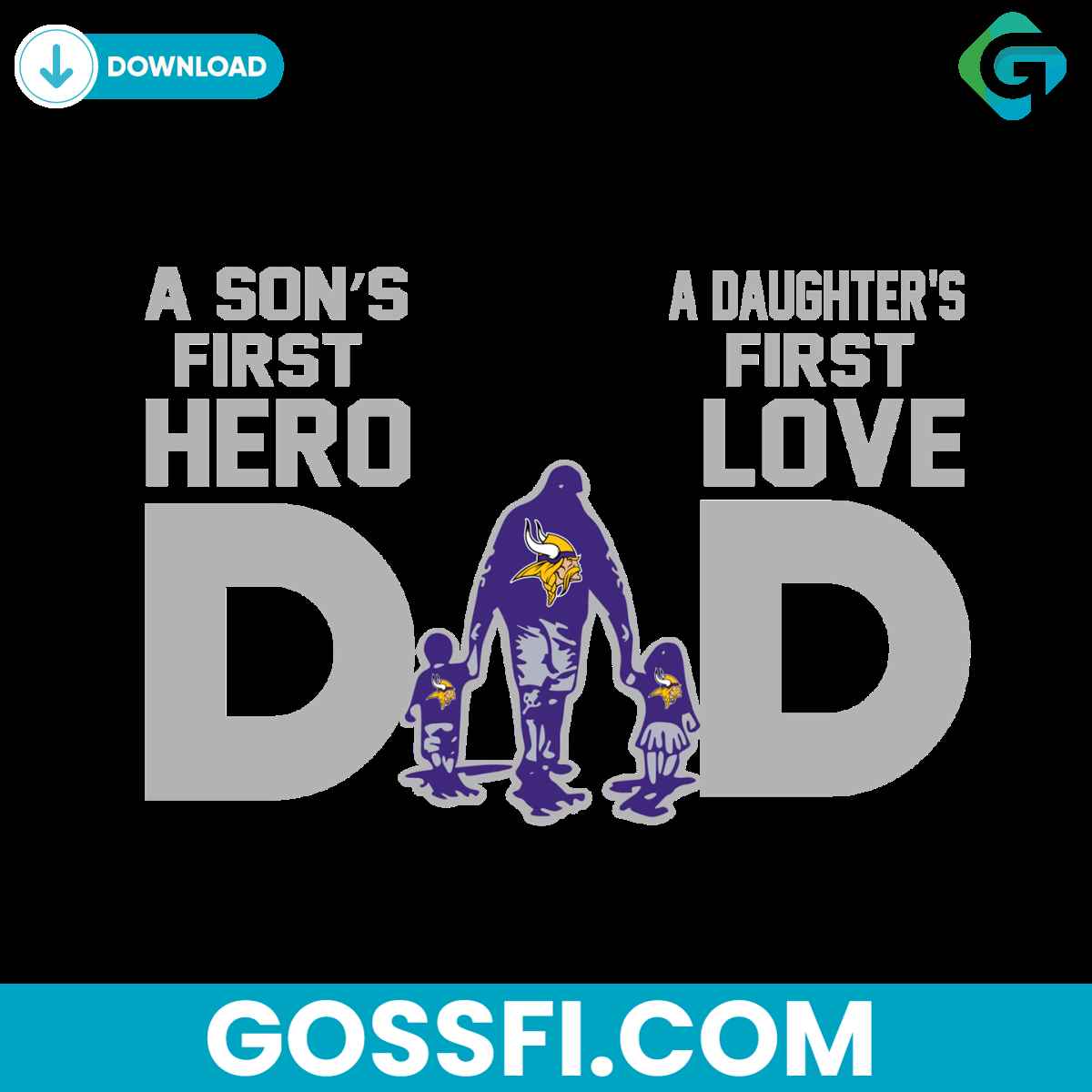 minnesota-vikings-dad-a-sons-first-hero-daughters-first-love-svg