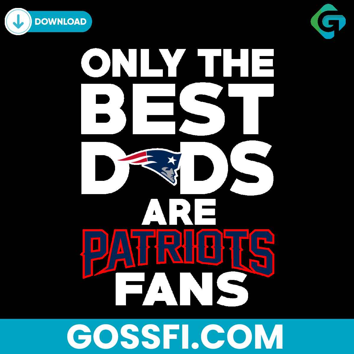 only-the-best-dads-are-new-england-patriots-svg