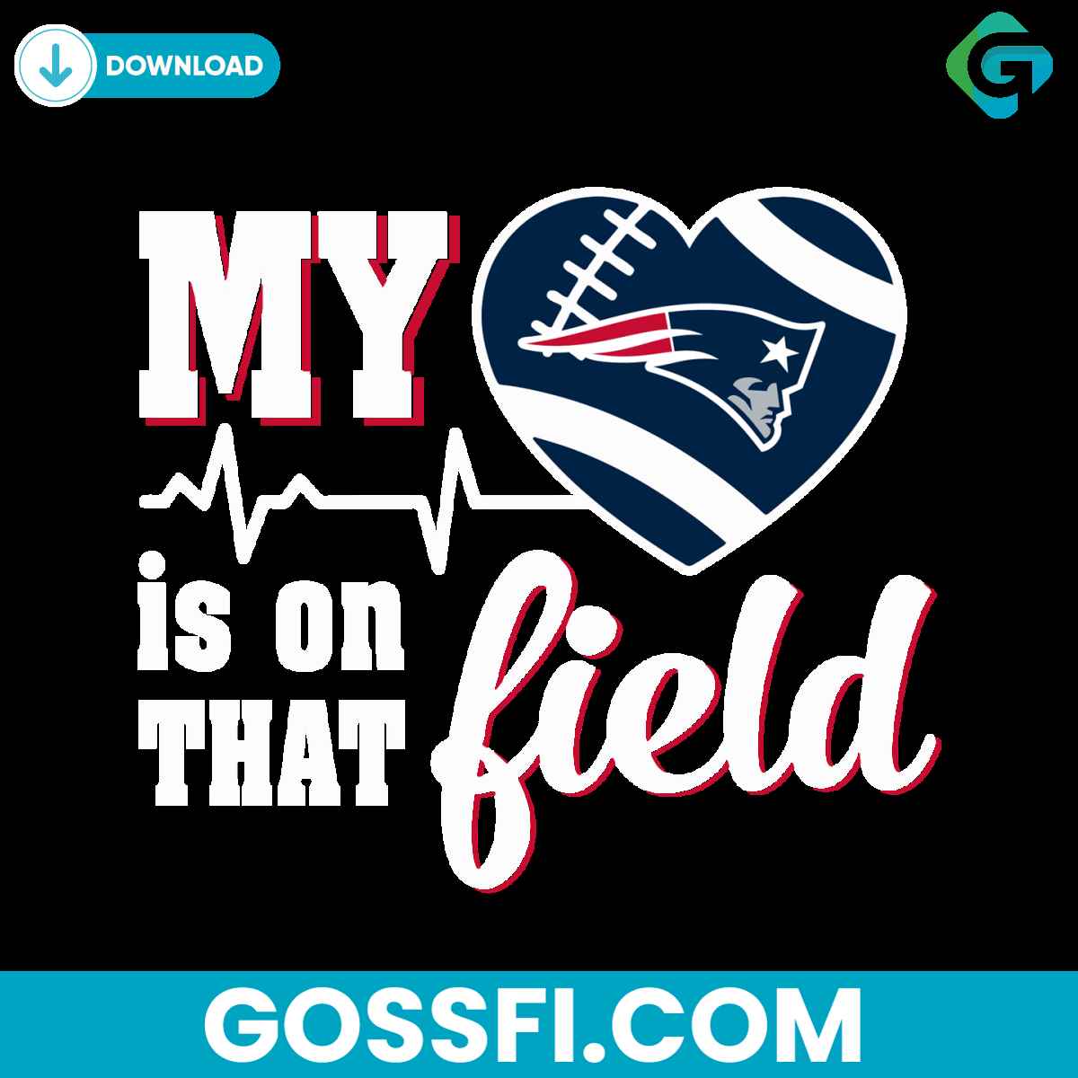 my-heart-is-on-that-field-new-england-patriots-svg
