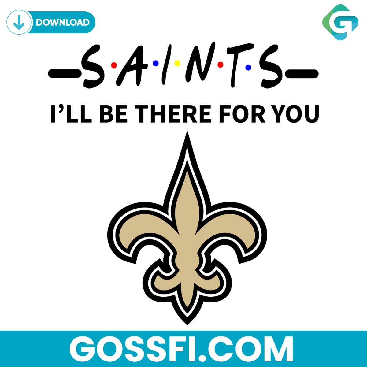 saints-i-will-be-there-for-you-svg-digital-download