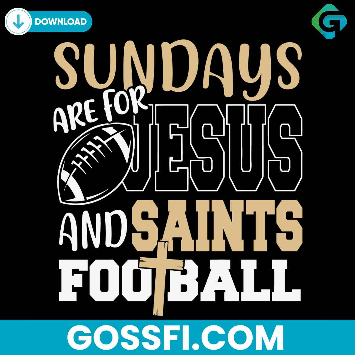 sundays-are-for-jesus-and-saints-football-svg