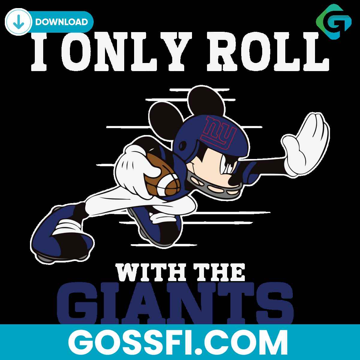 i-only-roll-with-the-giants-svg-digital-download