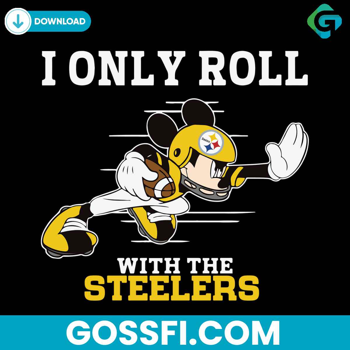 i-only-roll-with-the-steelers-svg-digital-download