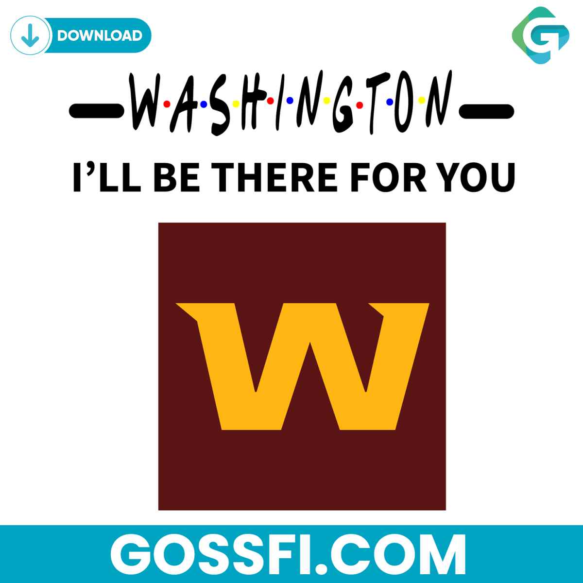 washington-i-will-be-there-for-you-svg