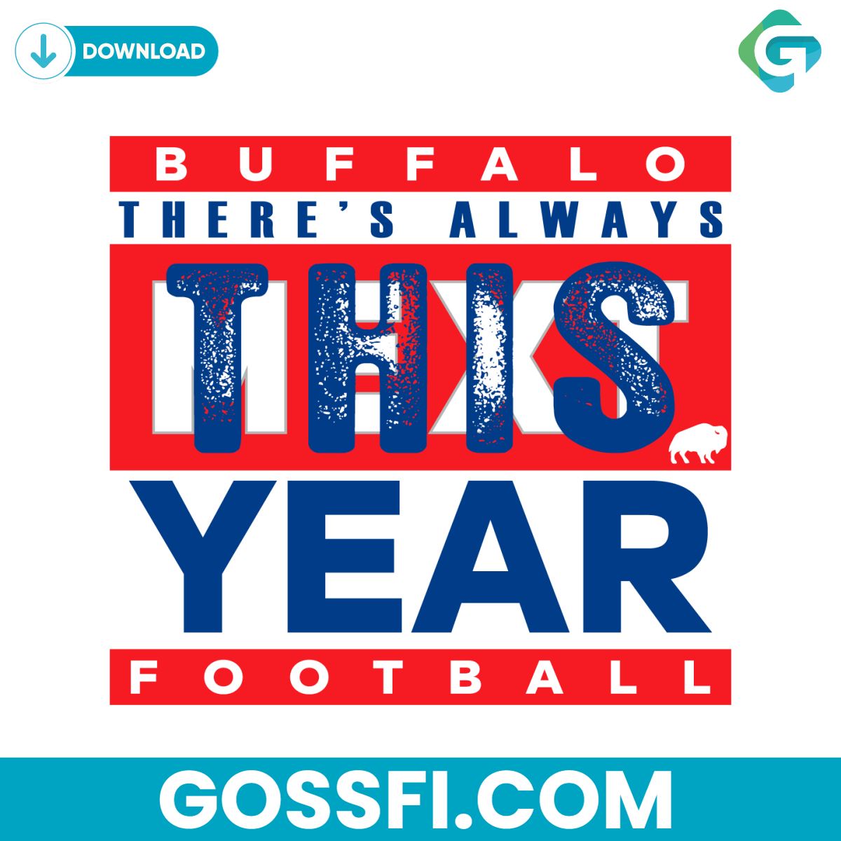 buffalo-football-theres-always-this-year-svg-digital-download