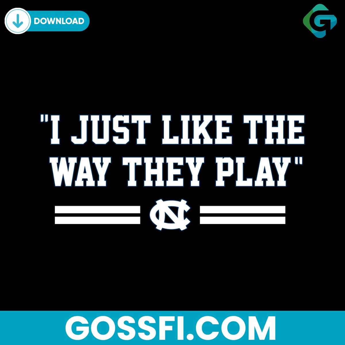 i-just-like-the-way-they-play-unc-basketball-ncaa-svg