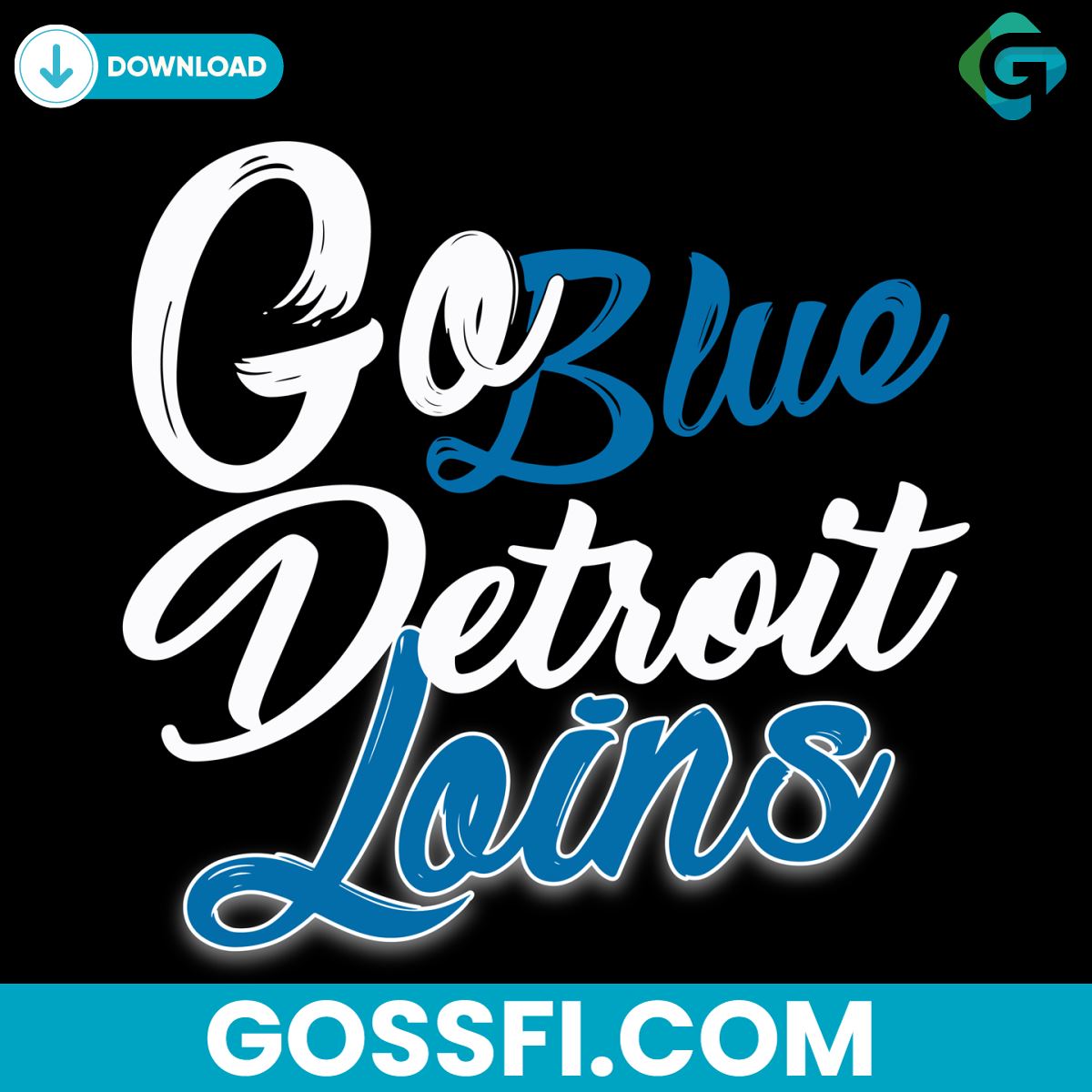 go-blue-detroit-lions-football-svg-digital-download