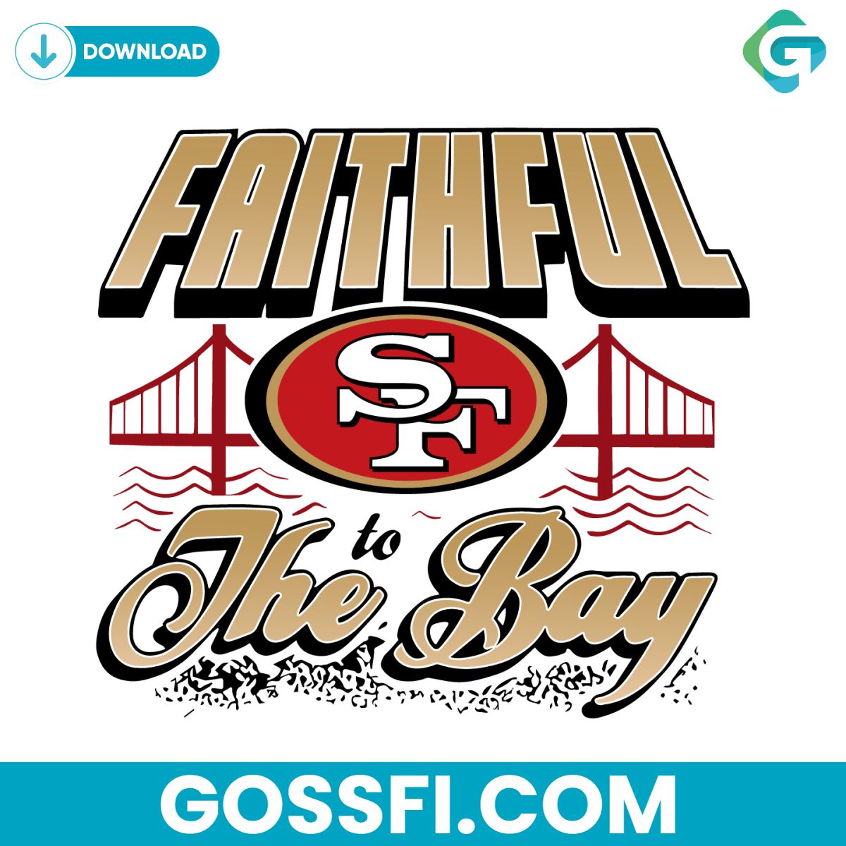 faithful-to-the-bay-san-francisco-football-svg-digital-download