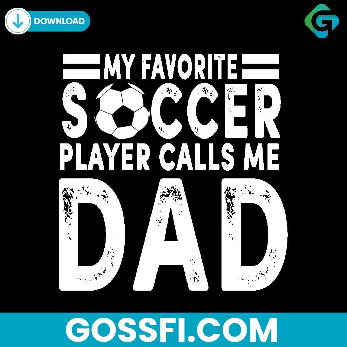 my-favorite-soccer-player-calls-me-dad-svg