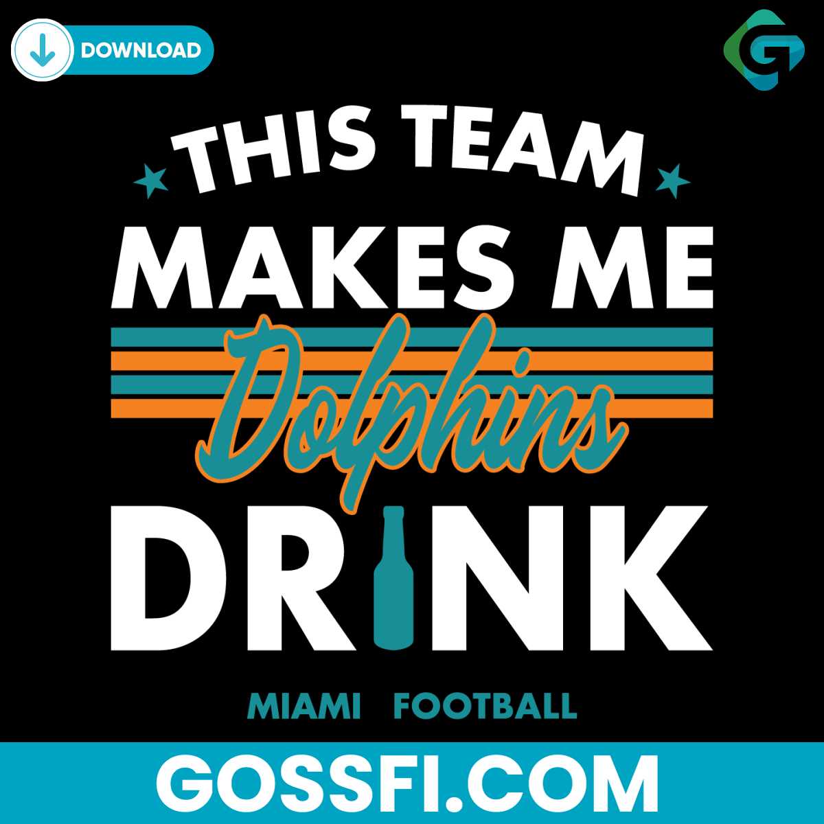 miami-dolphins-this-team-makes-me-drink-svg