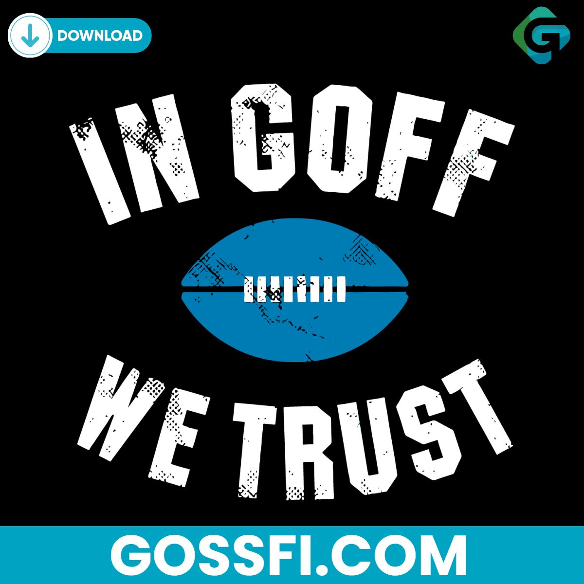 in-goff-we-trust-detroit-lions-football-svg-digital-download