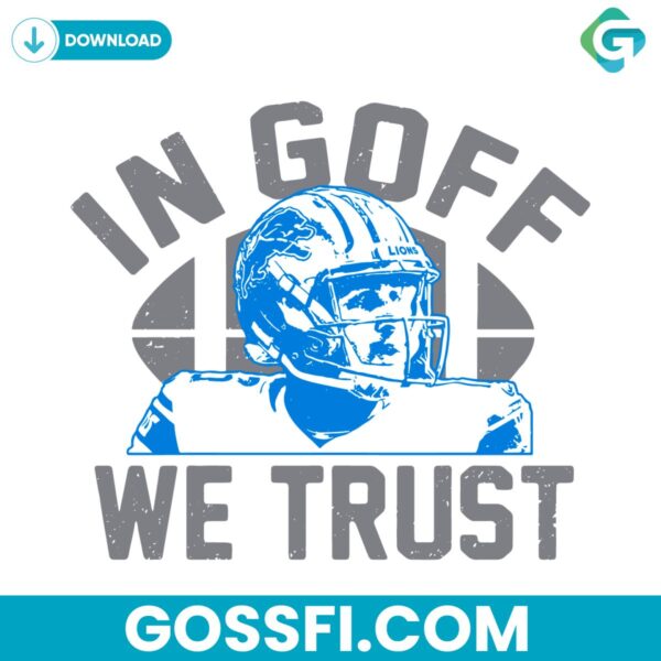 in-goff-we-trust-detroit-lions-svg-digital-download