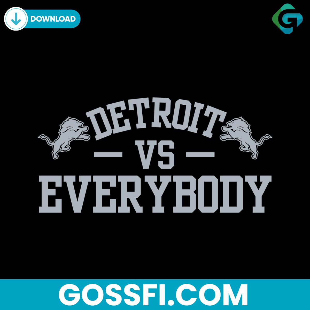 detroit-vs-everybody-detroit-lions-svg-digital-download