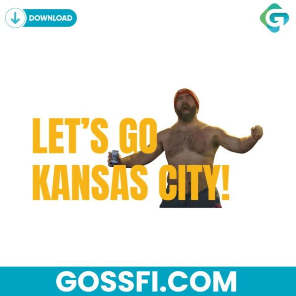 jason-kelce-lets-go-kansas-city-png