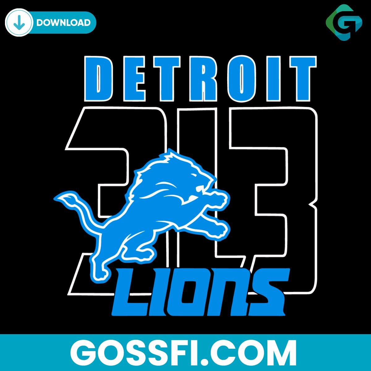 Detroit Lions 313 Football Svg Digital Download - Gossfi.com