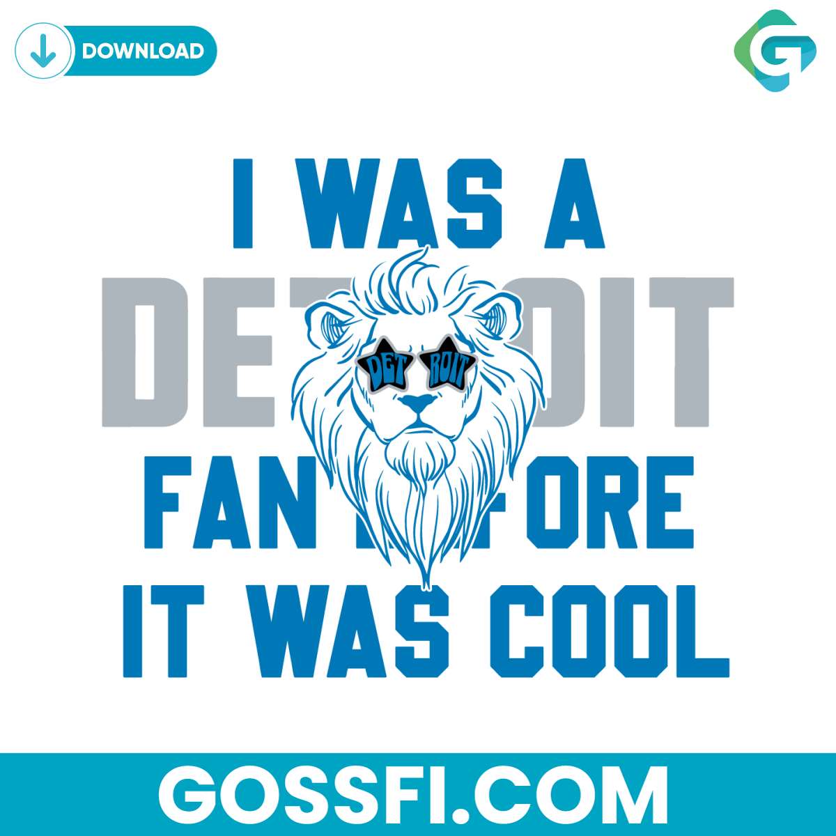 i-was-a-detroit-fan-before-it-was-cool-svg-digital-download