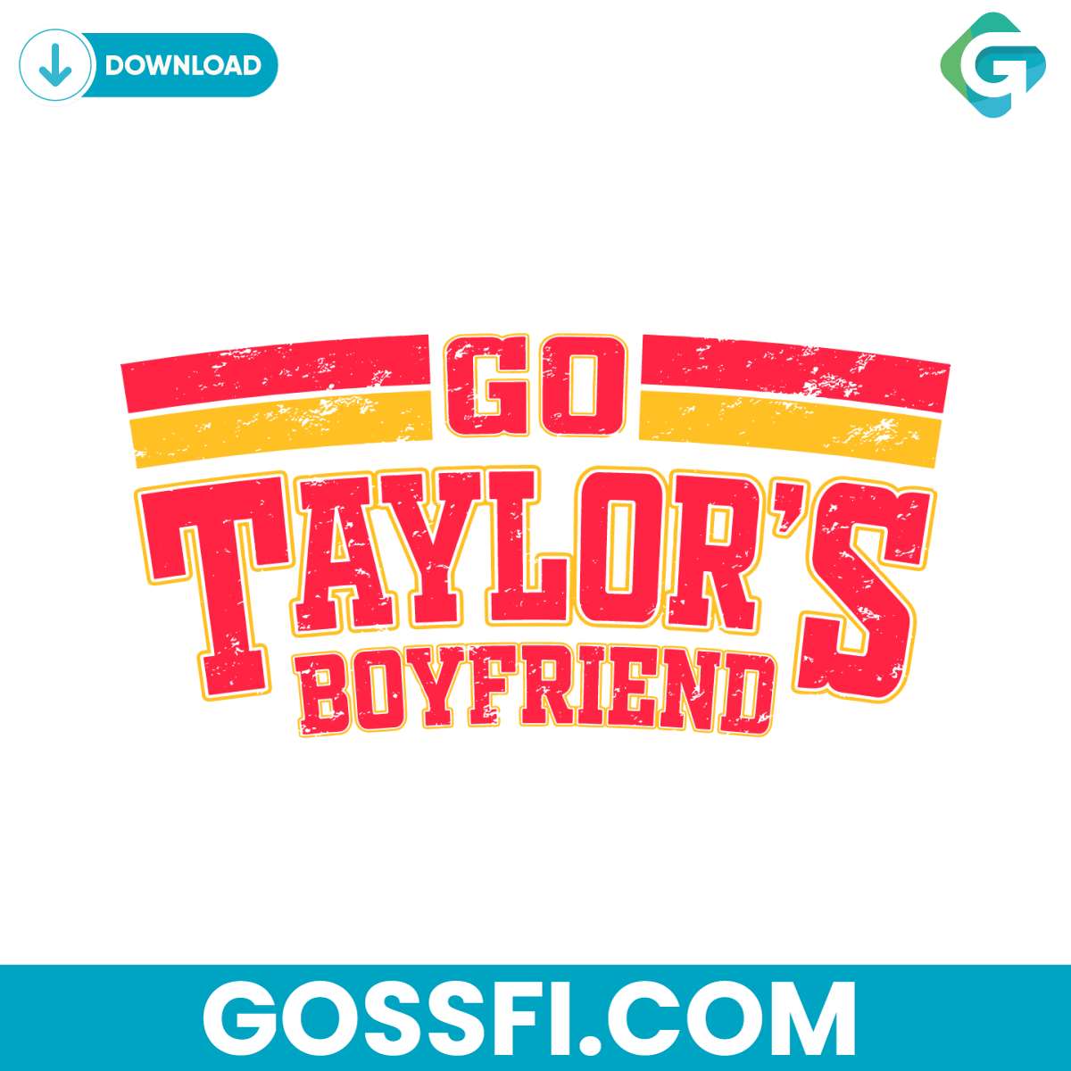 go-taylors-boyfriend-travis-kelce-svg-digital-download