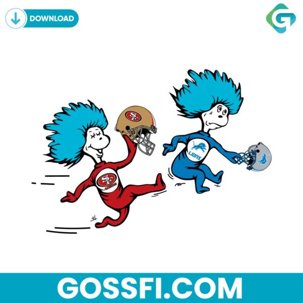 funny-dr-seuss-san-francisco-49ers-kick-detroit-lions-svg