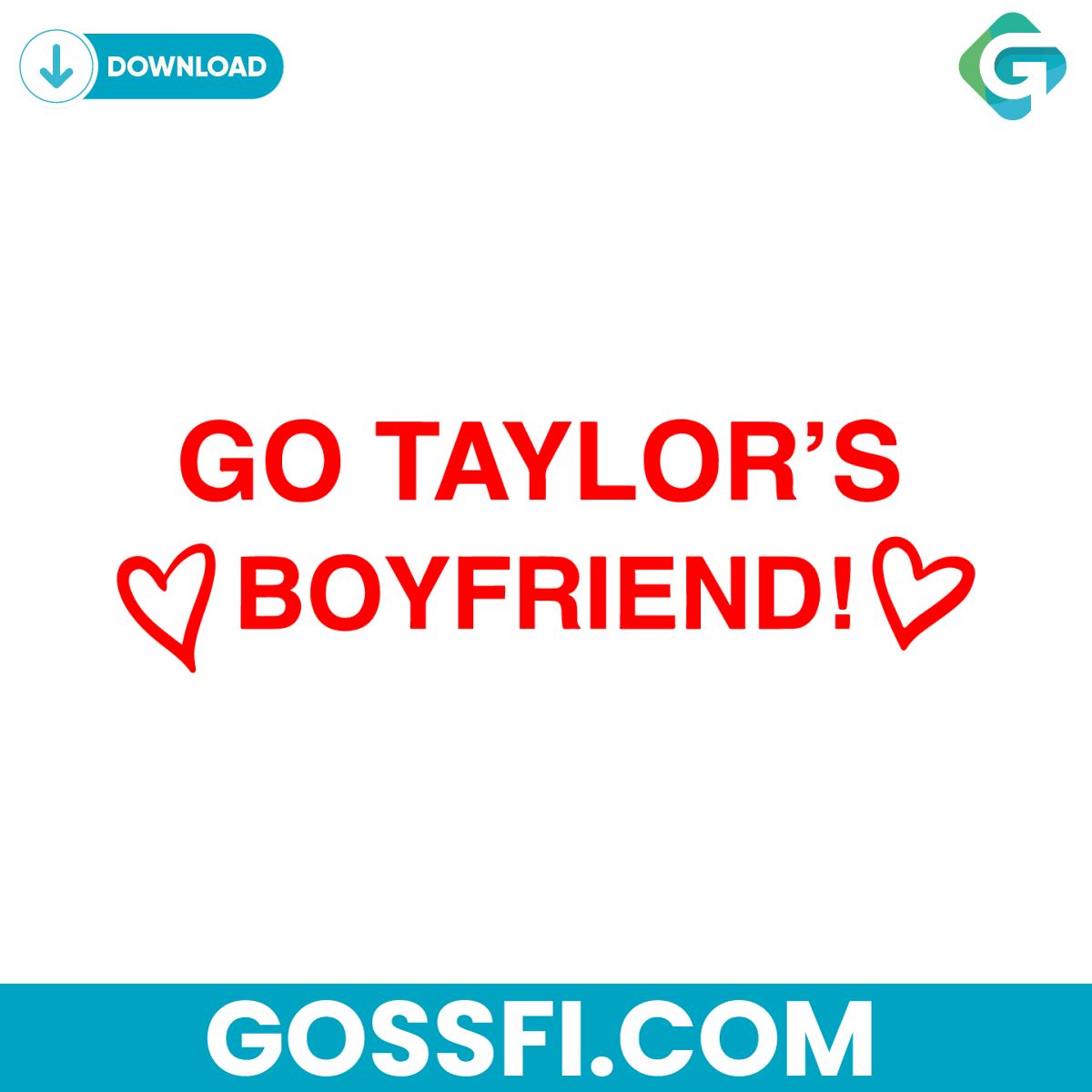 go-taylors-boyfriend-heart-svg-digital-download