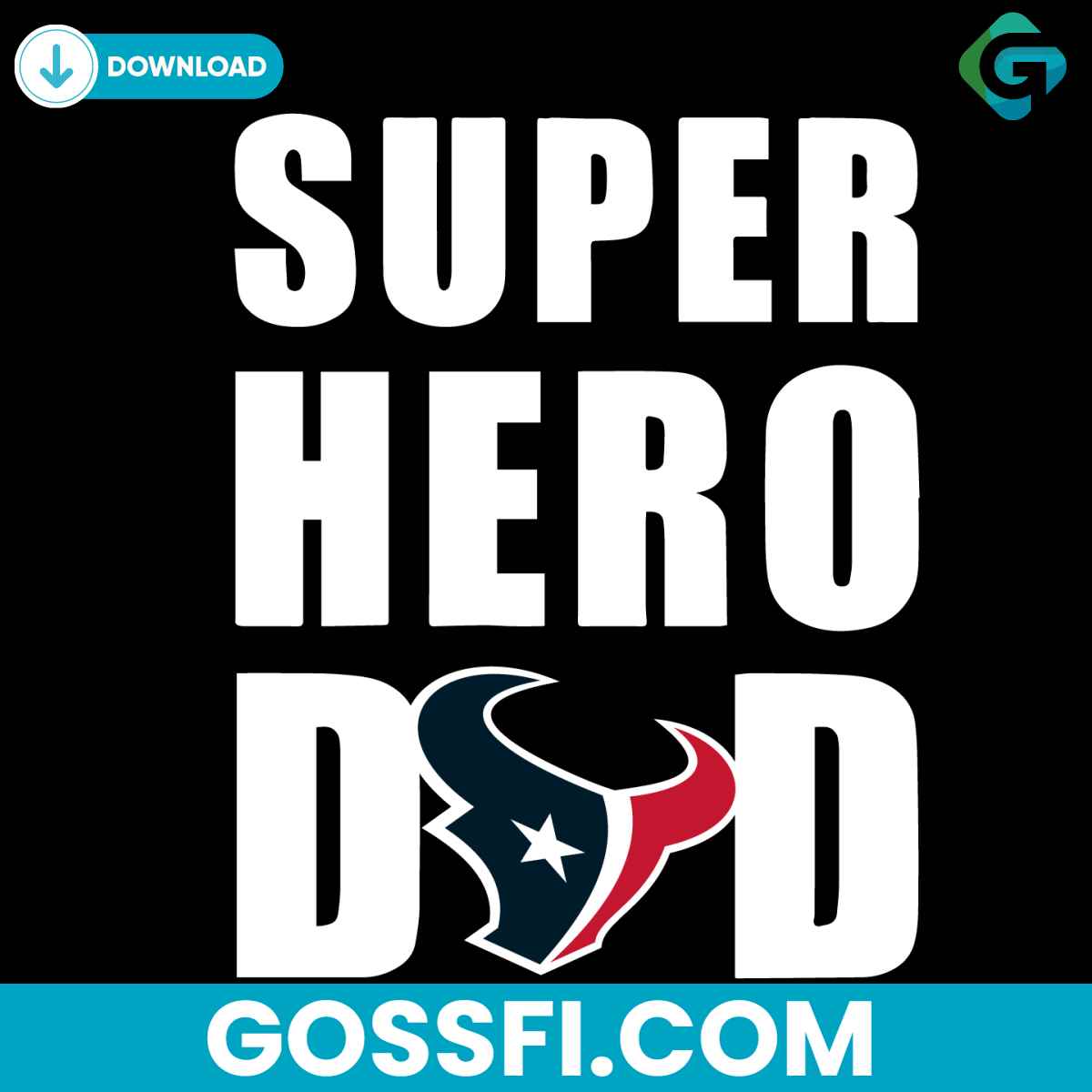 super-hero-dad-houston-texans-svg