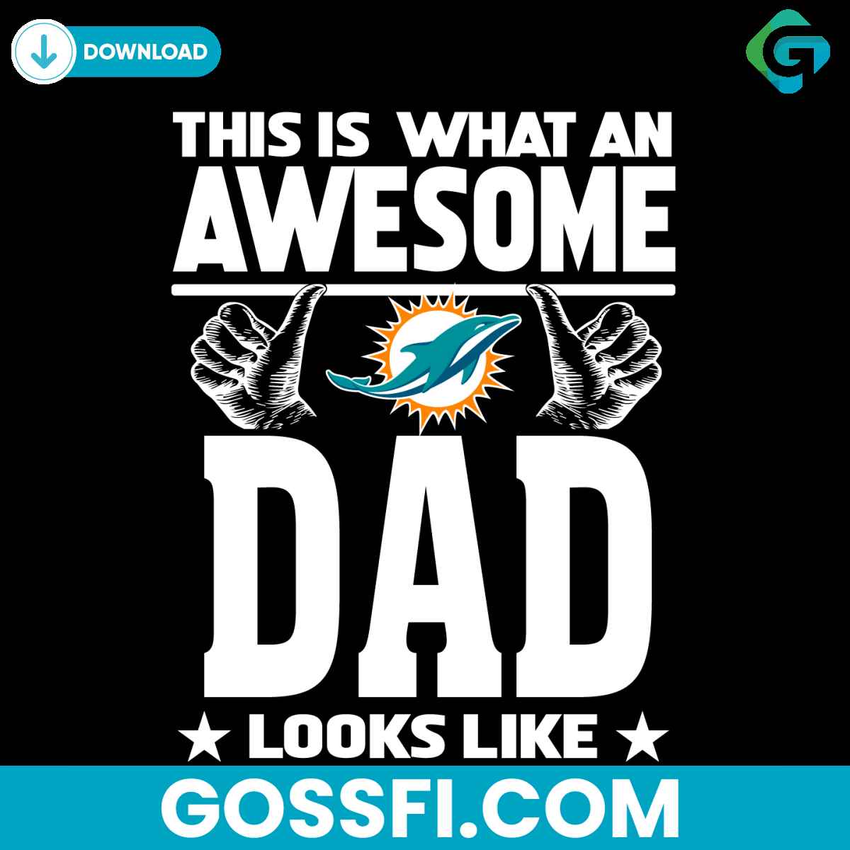 this-is-what-an-awesome-miami-dolphins-dad-looks-like-svg