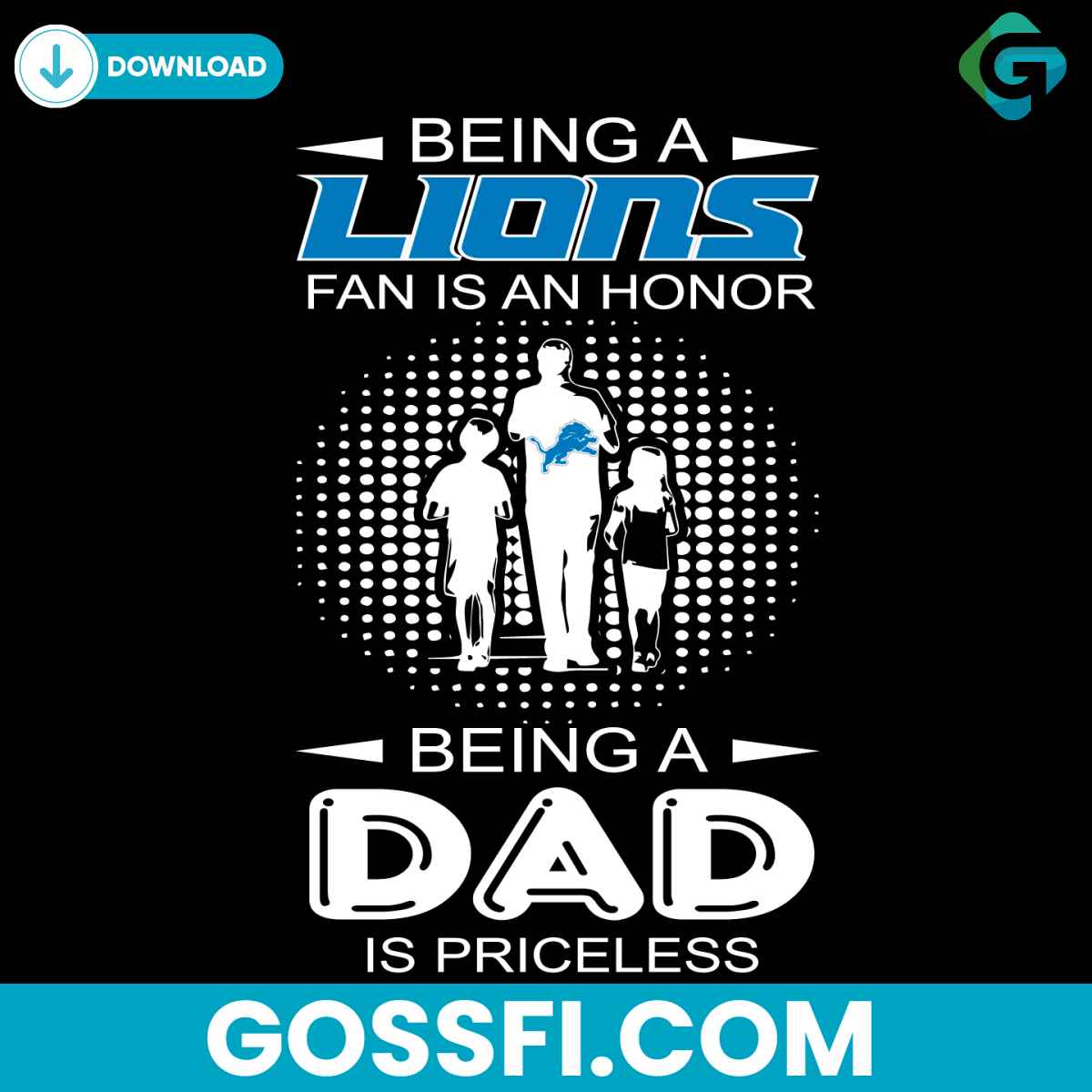 being-a-lions-fan-is-an-honor-being-a-dad-is-priceless-svg