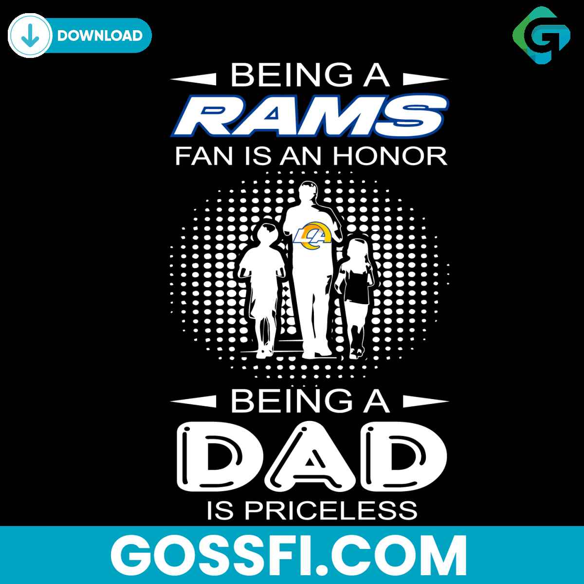 being-a-rams-fan-is-an-honor-being-a-dad-is-priceless-svg