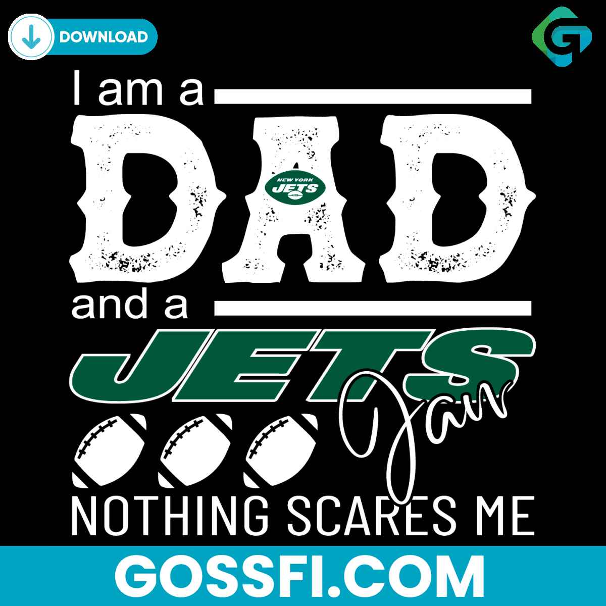 im-a-dad-and-a-jets-fan-nothing-scares-me-svg