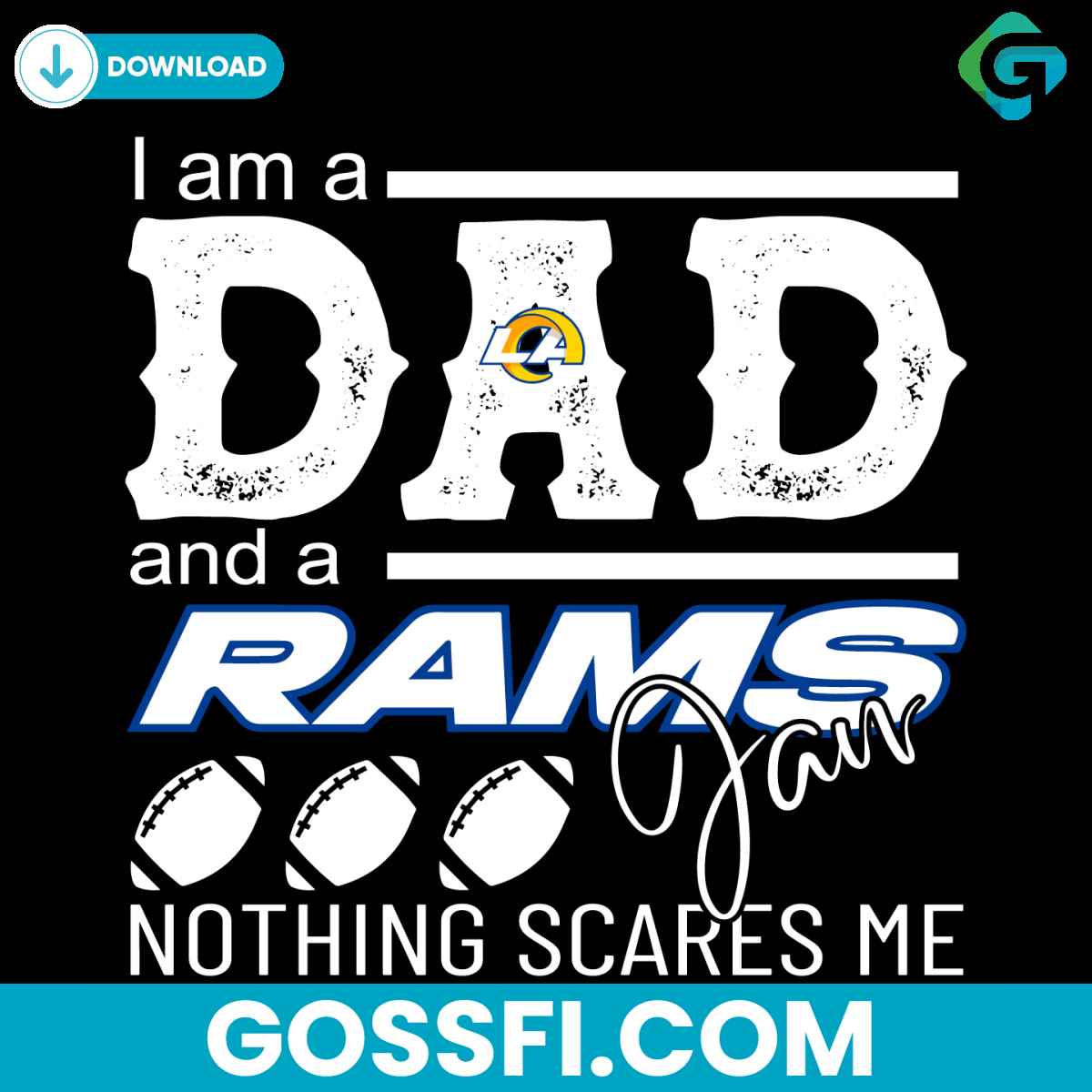 im-a-dad-and-a-rams-fan-nothing-scares-me-svg